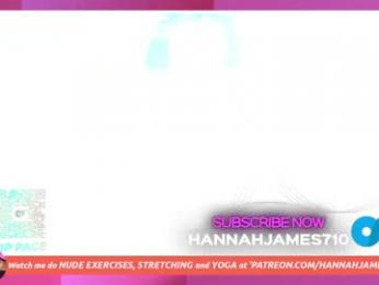 hannahjames710 chaturbate stream image, 26.06.2025 03:40